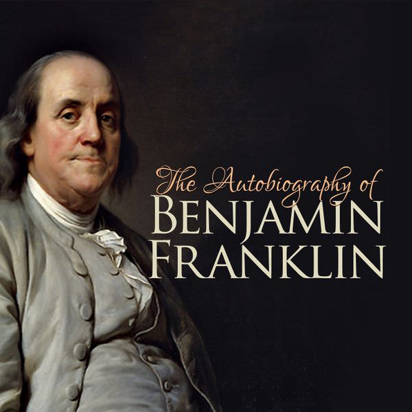 The History of the Autobiography of Benjamin Franklin